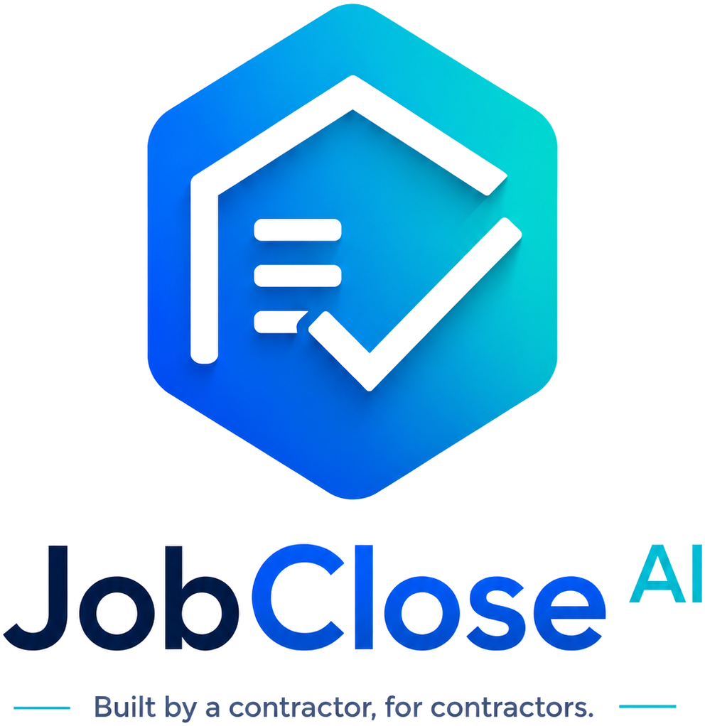 JobClose AI — Built by a contractor, for contractors.